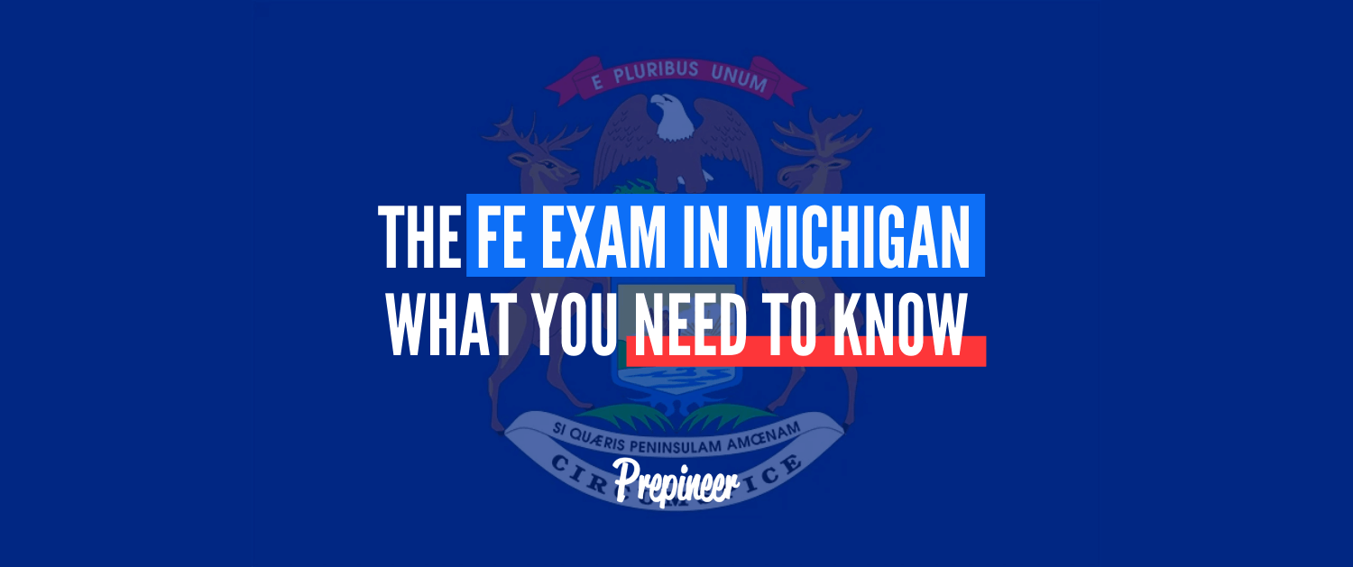 The FE Exam in Michigan - What you need to know