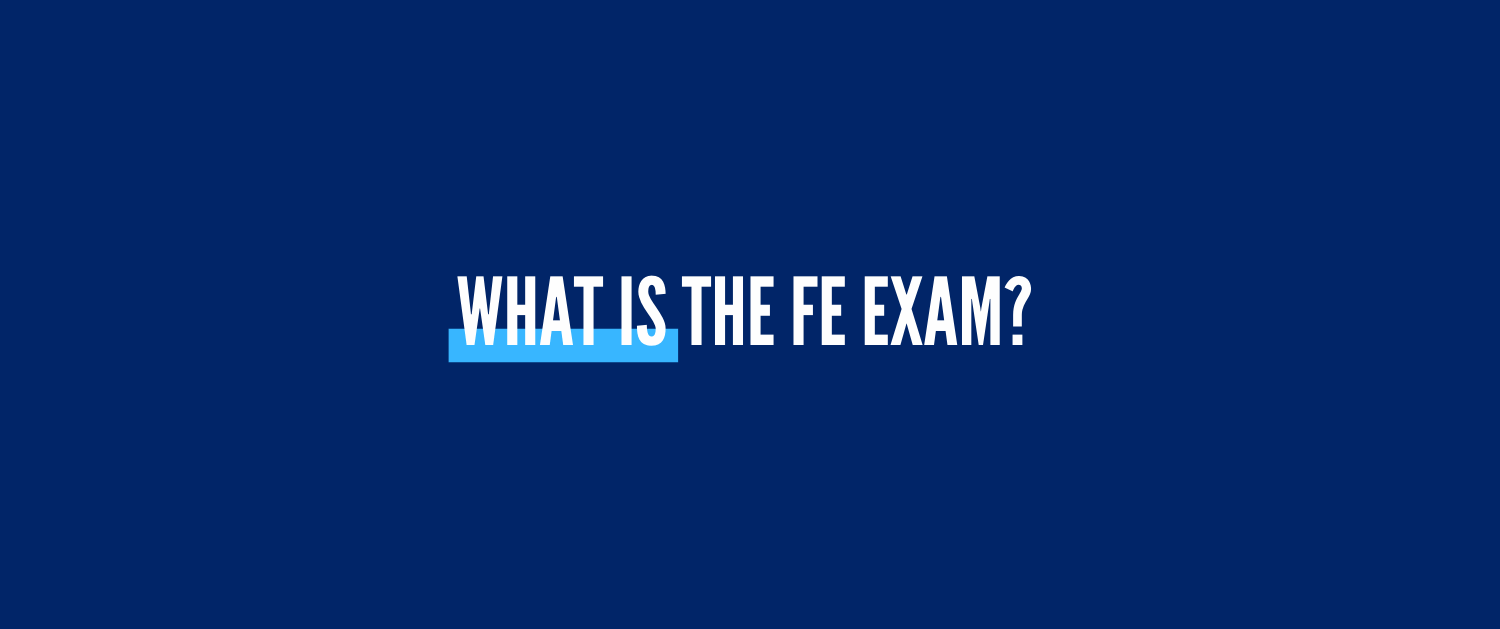 What is the FE Exam