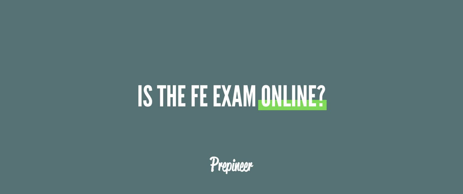 Is the FE Exam online?