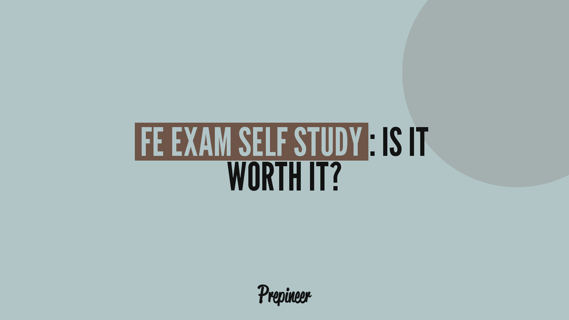 Fe Exam Self Study: Is It Worth It? The Honest Answer 2 Fe exam self study — is it worth it